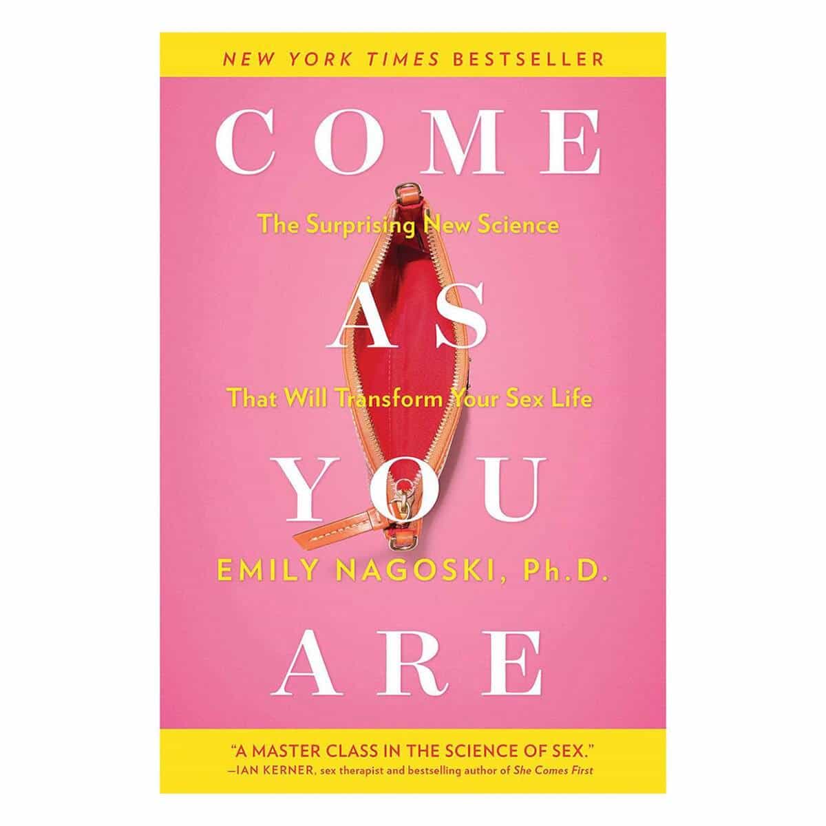 Come As You Are by Emily Nagoski PhD