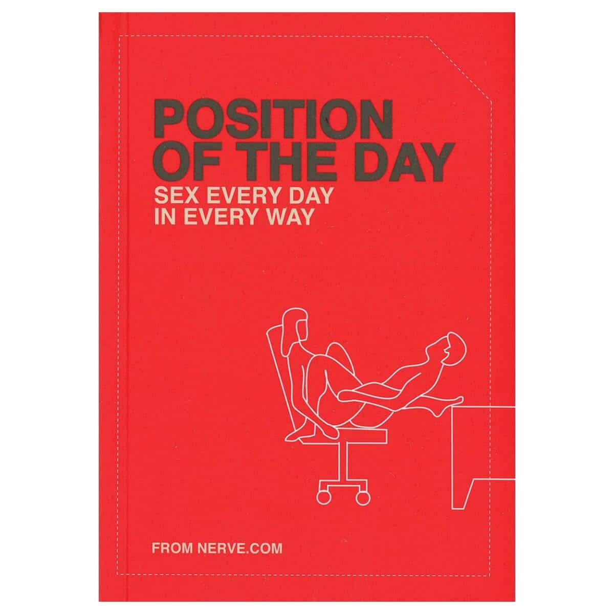 Position of the Day or Sex Every Day Every Way