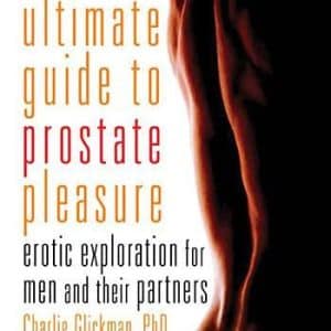 The Ultimate Guide to Prostate Pleasure