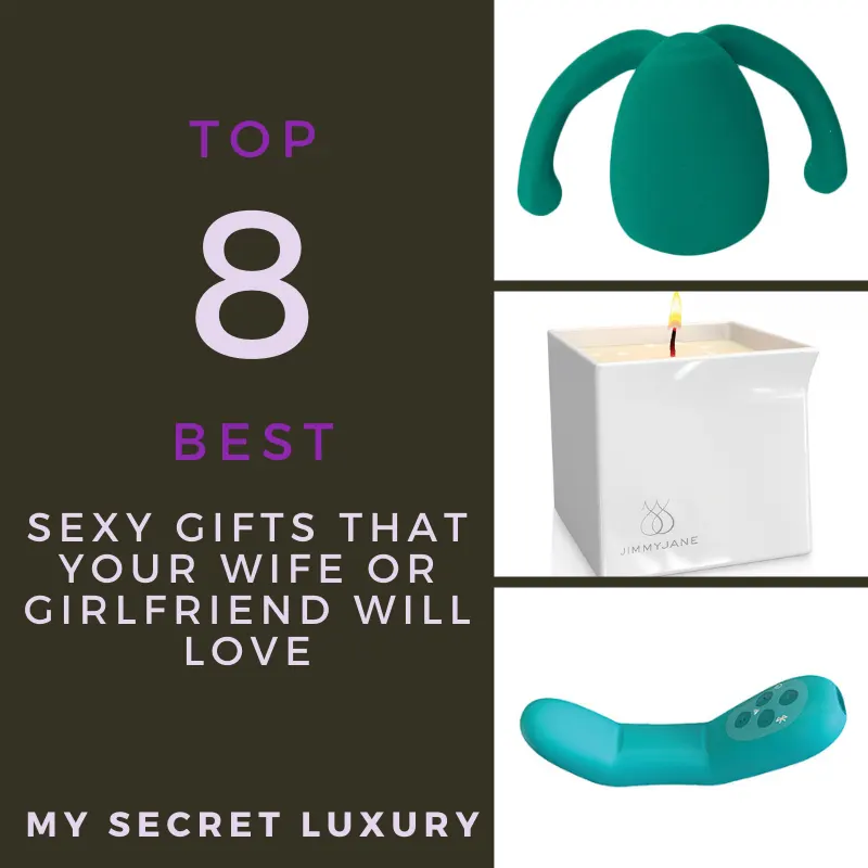 Top 8 Sexy Gifts That Your Wife Or Girlfriend Will Love 2023