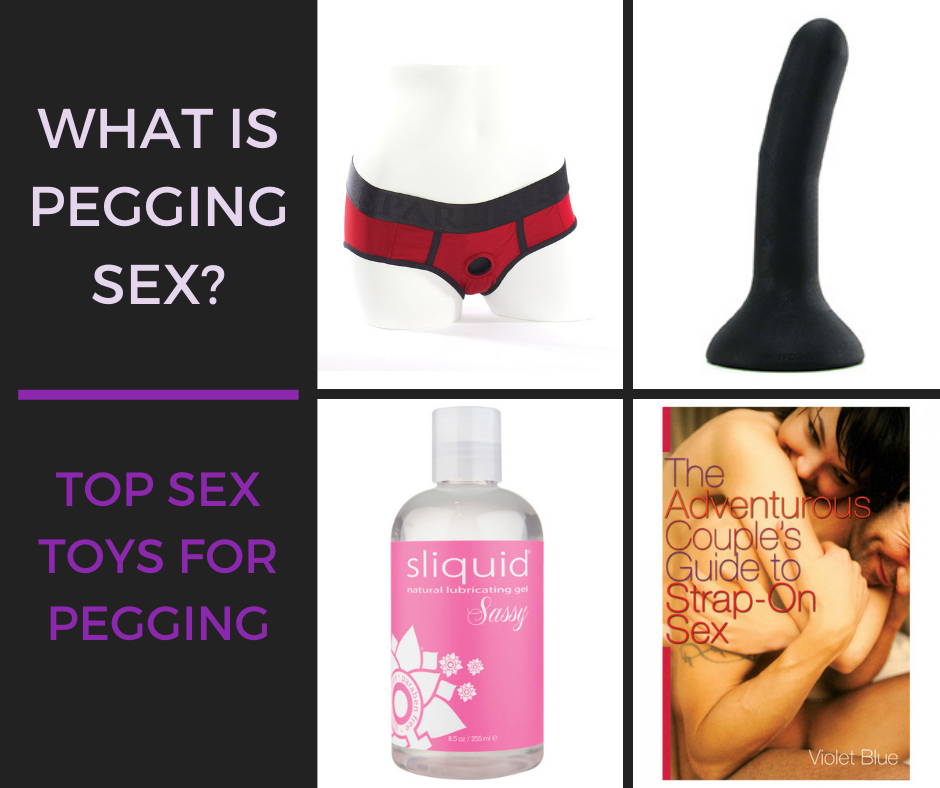 What Is Pegging Sex and The Best Sex Toys For Pegging My Secret