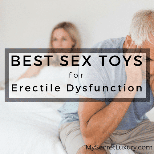 Best Sex Toys For Erectile Dysfunction 2024