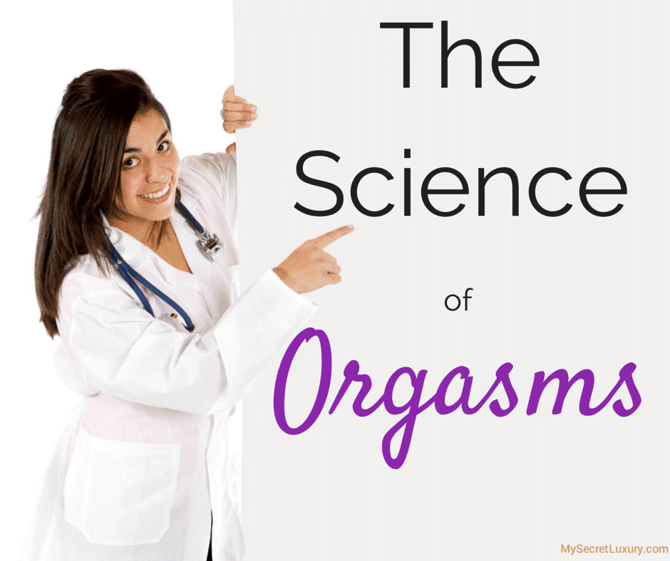 The Science Of Orgasms – How To Orgasm