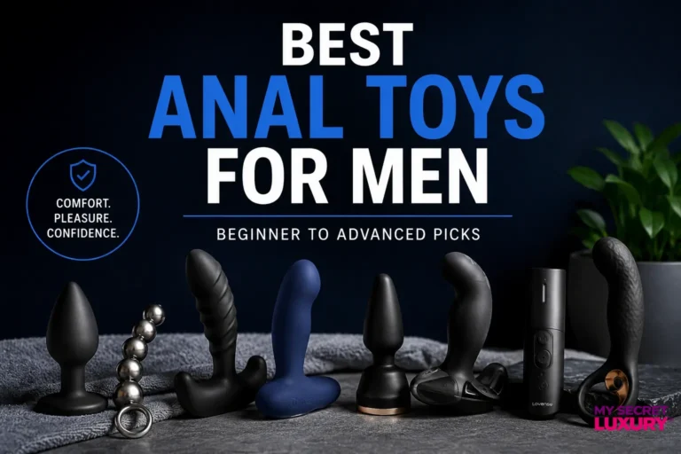 MSL Sex Toys Guide - Best Anal Toys for Men: Beginner to Advanced Picks